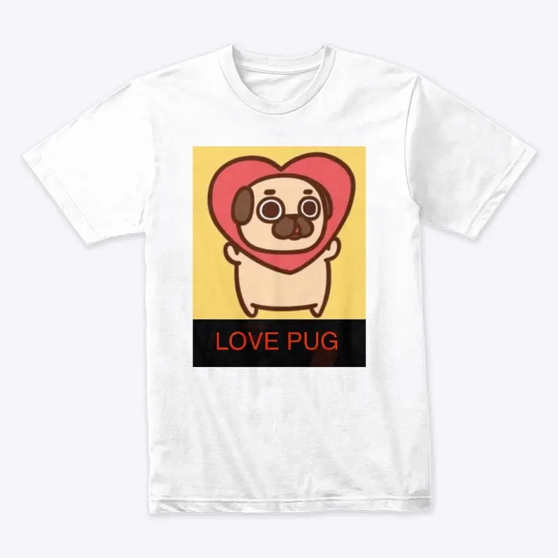 Pug life love 